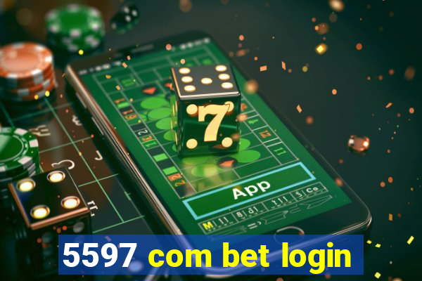 5597 com bet login